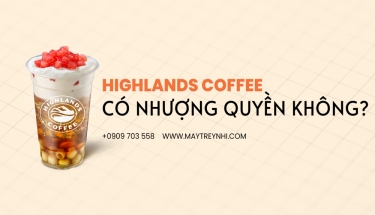 Highlands Coffee có nhượng quyền không?