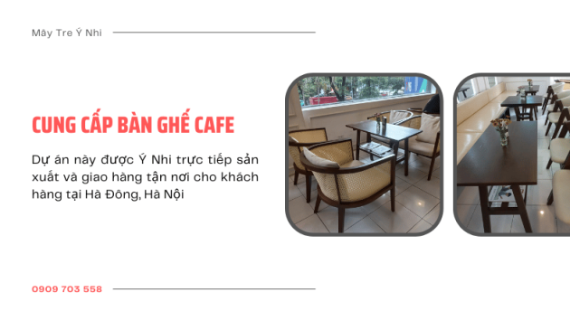 Cung cấp bàn ghế cho quán cafe tại Hà Đông, Hà Nội